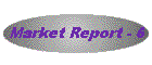 Market Report - 6